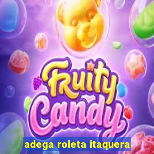 adega roleta itaquera